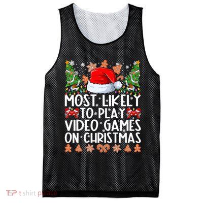 Most Likely To Play Video Games On Christmas Shirts For Family Mesh Reversible Basketball Jersey Tank