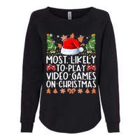 Most Likely To Play Video Games On Christmas Shirts For Family Womens California Wash Sweatshirt