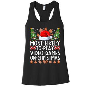 Most Likely To Play Video Games On Christmas Shirts For Family Women's Racerback Tank