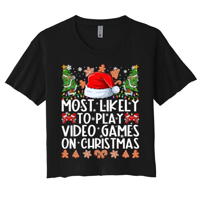 Most Likely To Play Video Games On Christmas Shirts For Family Crop Top