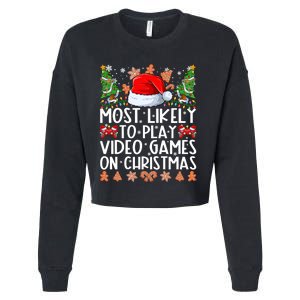 Most Likely To Play Video Games On Christmas Shirts For Family Cropped Pullover Crew