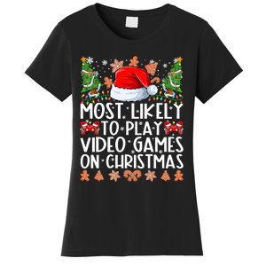 Most Likely To Play Video Games On Christmas Shirts For Family Women's T-Shirt