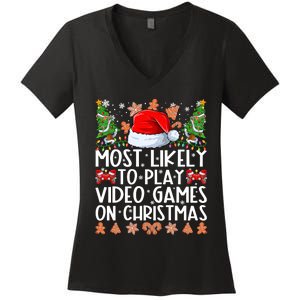 Most Likely To Play Video Games On Christmas Shirts For Family Women's V-Neck T-Shirt