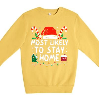 Most Likely To Stay Home Christmas Family Matching Premium Crewneck Sweatshirt