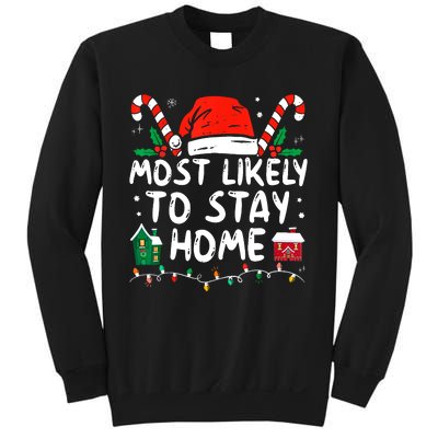 Most Likely To Stay Home Christmas Family Matching Sweatshirt