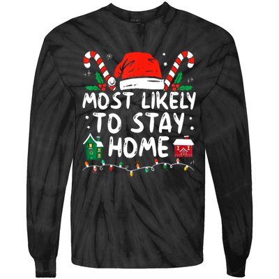 Most Likely To Stay Home Christmas Family Matching Tie-Dye Long Sleeve Shirt