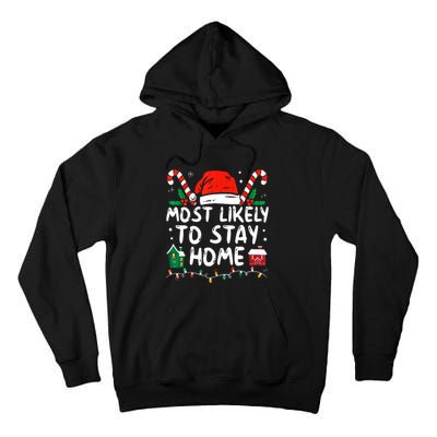 Most Likely To Stay Home Christmas Family Matching Tall Hoodie