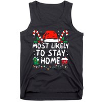 Most Likely To Stay Home Christmas Family Matching Tank Top