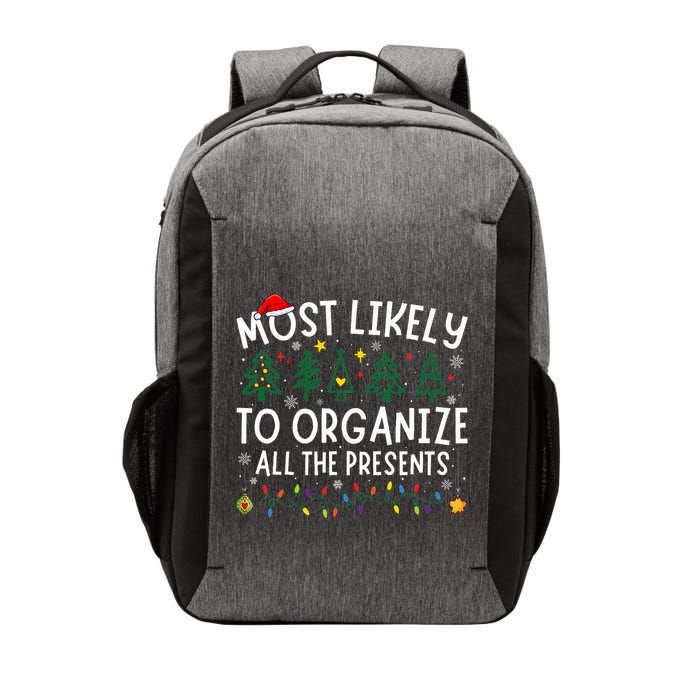 Most Likely To Organize All The Presents Matching Christmas Vector Backpack