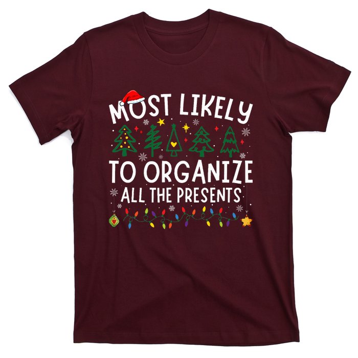 Most Likely To Organize All The Presents Matching Christmas T-Shirt