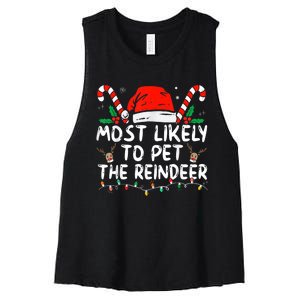 Most Likely To Pet The Reindeer Funny Christmas Women's Racerback Cropped Tank