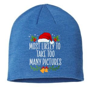 Most Likely To Take Too Y Pictures Funny Christmas Cute Gift Sustainable Beanie