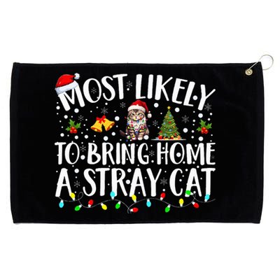 Most Likely To Bring Home A Stray Cat Matching Christmas Grommeted Golf Towel