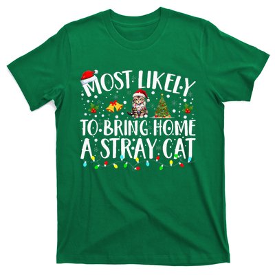 Most Likely To Bring Home A Stray Cat Matching Christmas T-Shirt