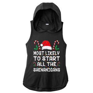 Most Likely To Start All The Shenanigans Christmas Family Ladies PosiCharge Tri-Blend Wicking Draft Hoodie Tank