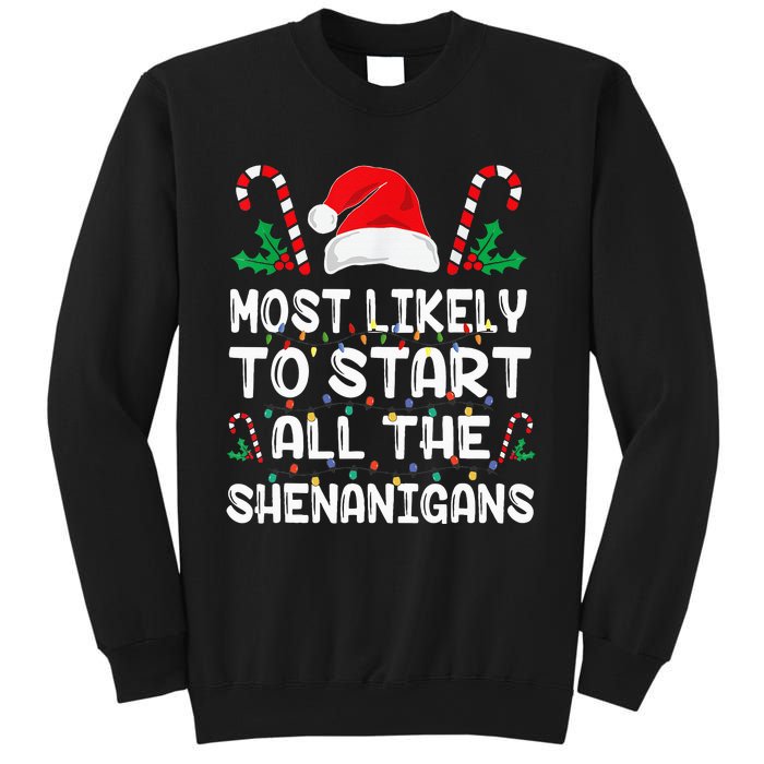 Most Likely To Start All The Shenanigans Christmas Family Sweatshirt