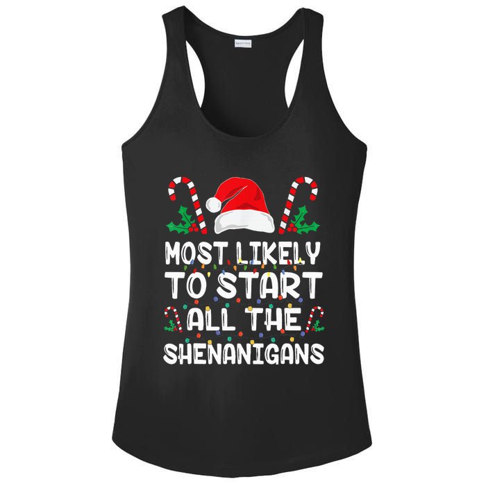 Most Likely To Start All The Shenanigans Christmas Family Ladies PosiCharge Competitor Racerback Tank