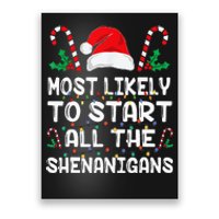 Most Likely To Start All The Shenanigans Christmas Family Poster