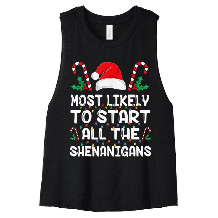 Most Likely To Start All The Shenanigans Christmas Family Women's Racerback Cropped Tank