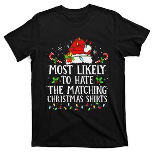 Most Likely To Hate Matching Christmas Family T-Shirt