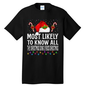 Most Likely To Know All The Christmas Song Lyrics Christmas Tall T-Shirt