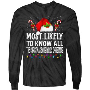 Most Likely To Know All The Christmas Song Lyrics Christmas Tie-Dye Long Sleeve Shirt