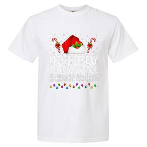 Most Likely To Know All The Christmas Song Lyrics Christmas Garment-Dyed Heavyweight T-Shirt