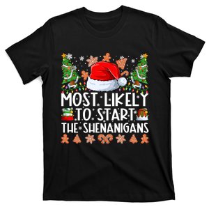 Most Likely To Start The Shenanigans Christmas Shirts For Family T-Shirt