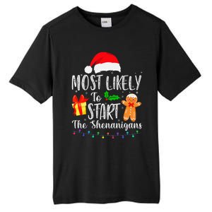 Most Likely To Start The Shenanigans Funny Family Christmas Tall Fusion ChromaSoft Performance T-Shirt