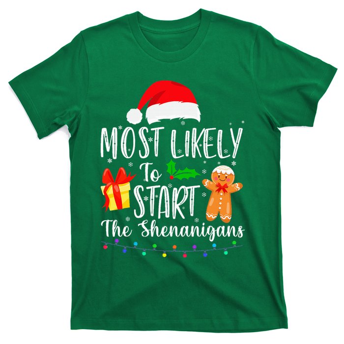 Most Likely To Start The Shenanigans Funny Family Christmas T-Shirt