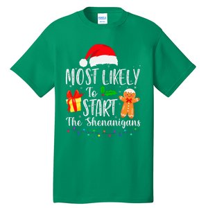 Most Likely To Start The Shenanigans Funny Family Christmas Tall T-Shirt