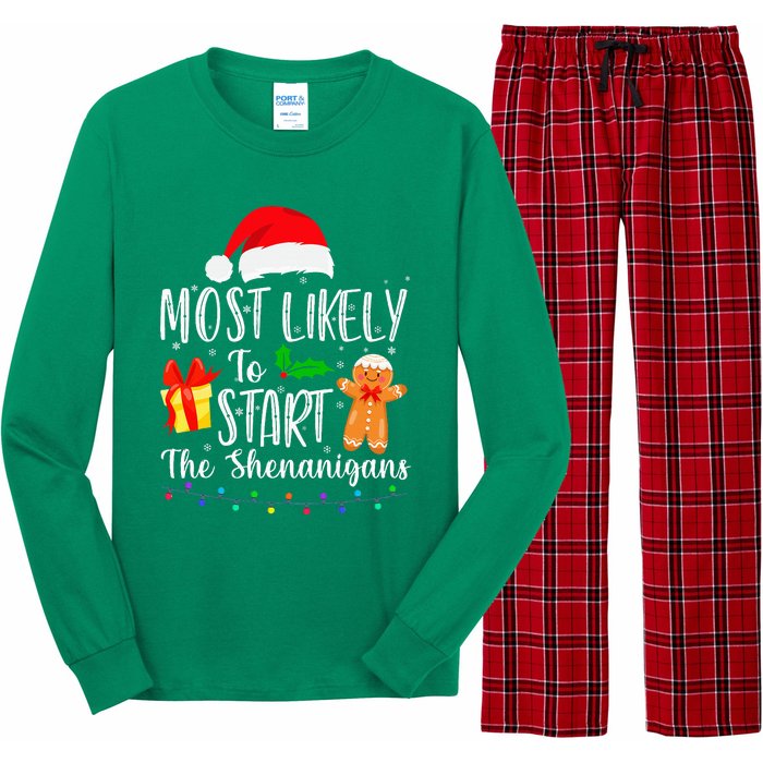 Most Likely To Start The Shenanigans Funny Family Christmas Long Sleeve Pajama Set