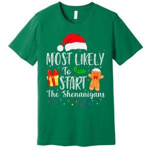 Most Likely To Start The Shenanigans Funny Family Christmas Premium T-Shirt