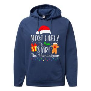 Most Likely To Start The Shenanigans Funny Family Christmas Performance Fleece Hoodie