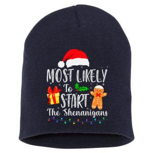 Most Likely To Start The Shenanigans Funny Family Christmas Short Acrylic Beanie