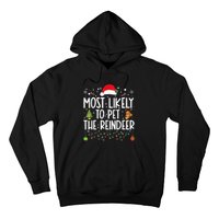 Most Likely To Pet The Reindeer Funny Christmas Hoodie