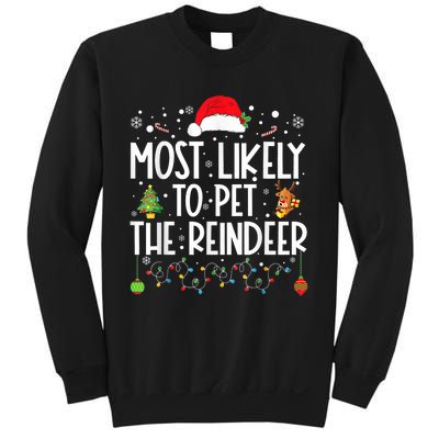 Most Likely To Pet The Reindeer Funny Christmas Sweatshirt