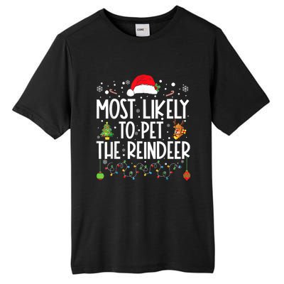 Most Likely To Pet The Reindeer Funny Christmas Tall Fusion ChromaSoft Performance T-Shirt