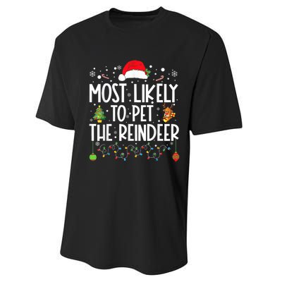 Most Likely To Pet The Reindeer Funny Christmas Performance Sprint T-Shirt