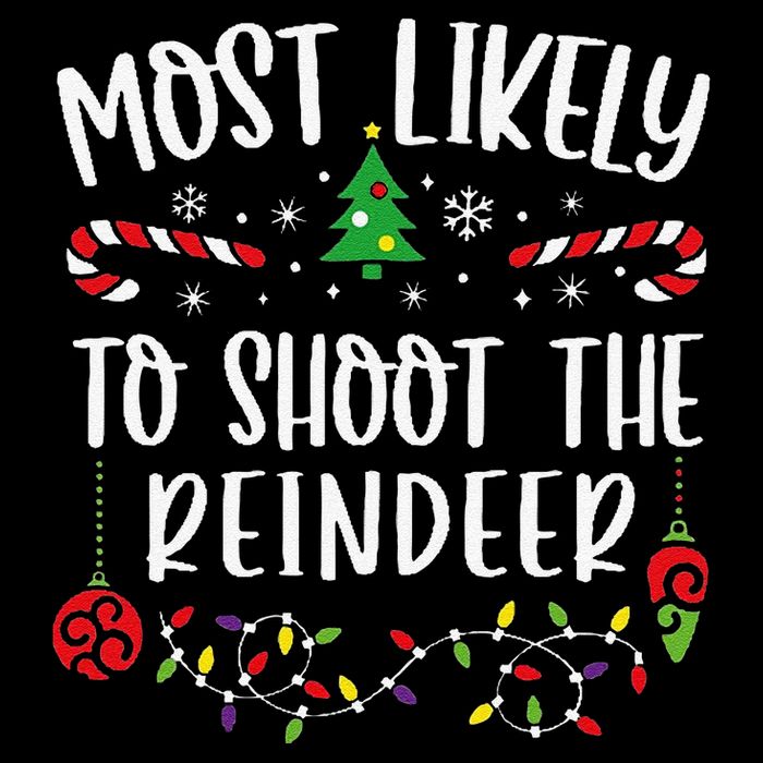 Most Likely To Shoot The Reindeer Funny Christmas Family Matching Cute Christm Mug