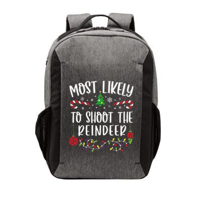 Most Likely To Shoot The Reindeer Funny Christmas Family Matching Cute Christm Vector Backpack