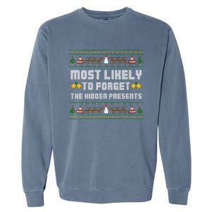 Most Likely To Forget The Hidden Presents Christmas Family Garment-Dyed Sweatshirt