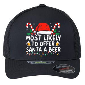 Most Likely To Offer Santa A Beer Funny Drinking Christmas Flexfit Unipanel Trucker Cap