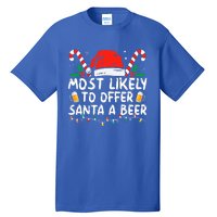 Most Likely To Offer Santa A Beer Funny Drinking Christmas Tall T-Shirt