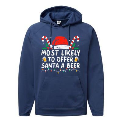 Most Likely To Offer Santa A Beer Funny Drinking Christmas Performance Fleece Hoodie