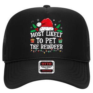 Most Likely To Pet The Reindeer Funny Christmas High Crown Mesh Back Trucker Hat