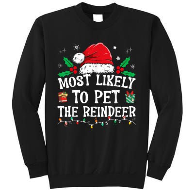 Most Likely To Pet The Reindeer Funny Christmas Sweatshirt