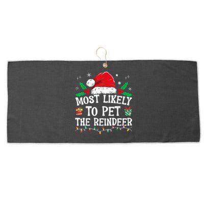 Most Likely To Pet The Reindeer Funny Christmas Large Microfiber Waffle Golf Towel