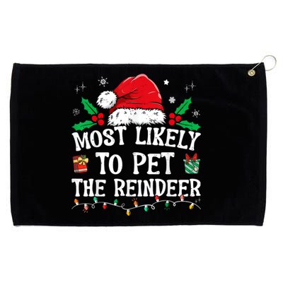 Most Likely To Pet The Reindeer Funny Christmas Grommeted Golf Towel