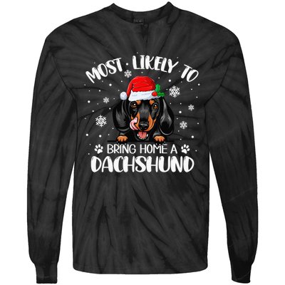 Most Likely To Bring Home A Dachshund Funny Xmas Dog Lover Tie-Dye Long Sleeve Shirt